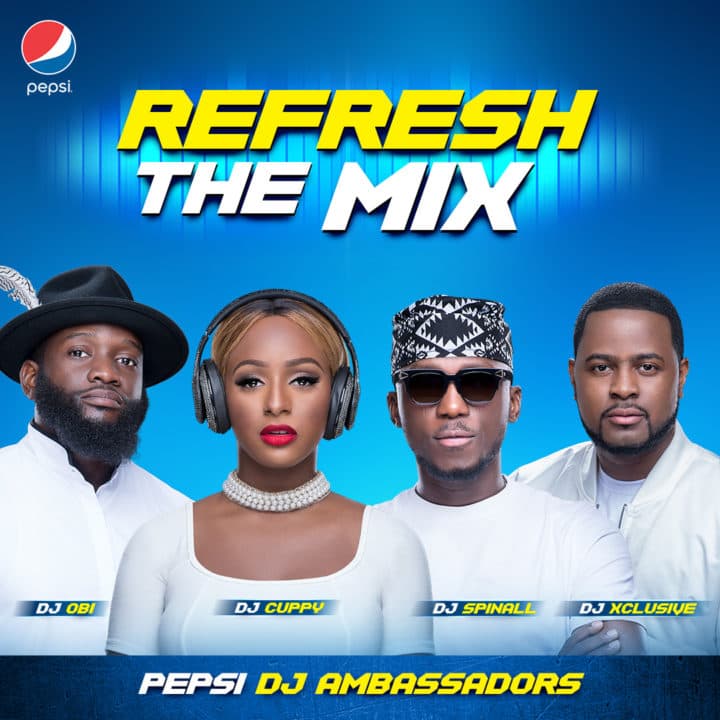 Pepsi has named four DJ ambassadors in Nigeria